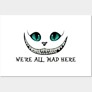 Were All Mad Here Posters and Art